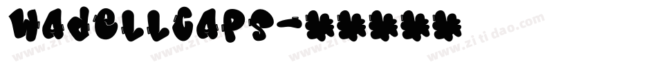 WadellCaps字体转换