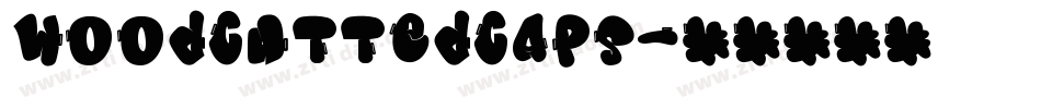 WoodcuttedCaps字体转换 WoodcuttedCaps字体转换