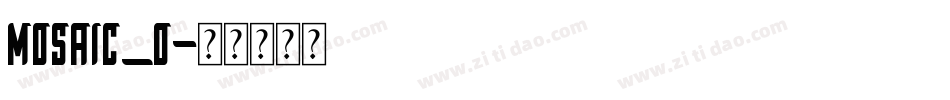 MOSAIC_O字体转换