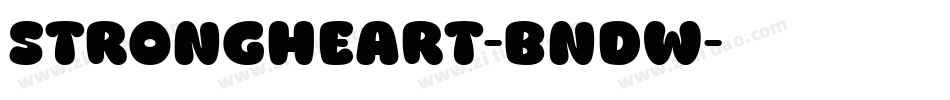 StrongHeart-Bndw字体转换
