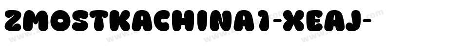 ZMostKachina1-XEAj字体转换