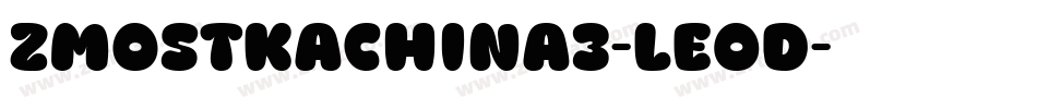 ZMostKachina3-LEOD字体转换