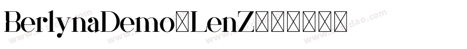BerlynaDemo-LenZ字体转换 BerlynaDemo-LenZ字体转换