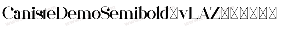 CanisteDemoSemibold-vLAZ字体转换 CanisteDemoSemibold-vLAZ字体转换