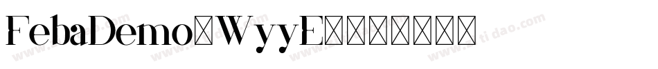 FebaDemo-WyyE9字体转换