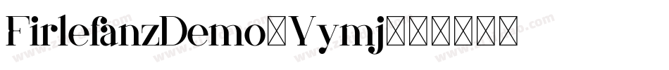 FirlefanzDemo-Yymj字体转换
