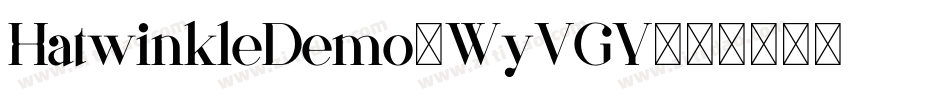 HatwinkleDemo-WyVGY字体转换 HatwinkleDemo-WyVGY字体转换