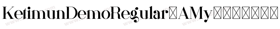 KetimunDemoRegular-AMy6字体转换
