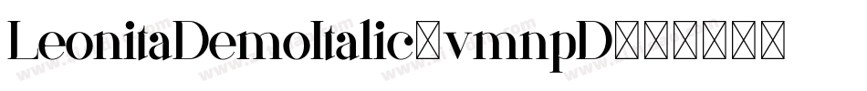 LeonitaDemoItalic-vmnpD字体转换
