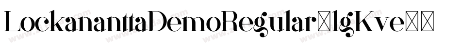 LockananttaDemoRegular-lgKve字体转换