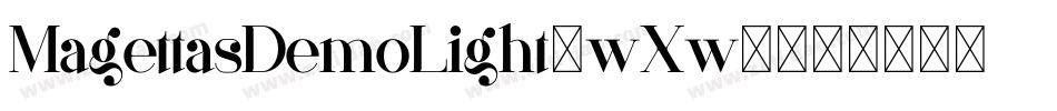 MagettasDemoLight-wXw6字体转换 MagettasDemoLight-wXw6字体转换