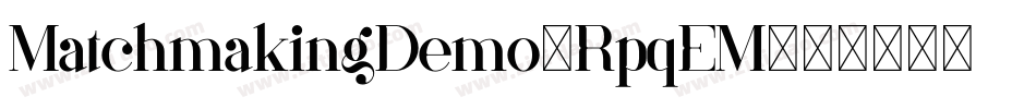MatchmakingDemo-RpqEM字体转换