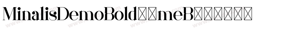 MinalisDemoBold-4meB字体转换