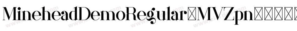 MineheadDemoRegular-MVZpn字体转换