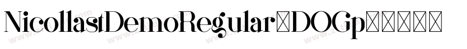NicollastDemoRegular-DOGp1字体转换