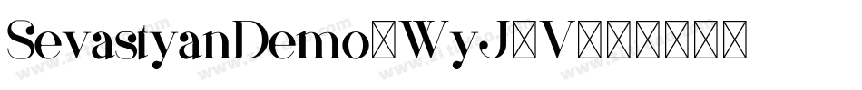 SevastyanDemo-WyJ4V字体转换