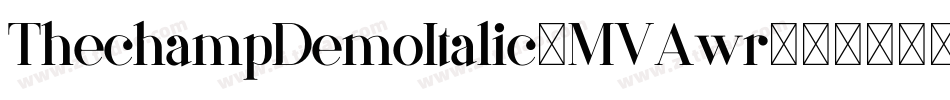 ThechampDemoItalic-MVAwr字体转换 ThechampDemoItalic-MVAwr字体转换