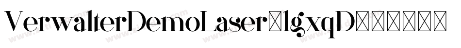 VerwalterDemoLaser-lgxqD字体转换