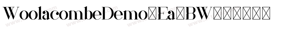 WoolacombeDemo-Ea4BW字体转换 WoolacombeDemo-Ea4BW字体转换