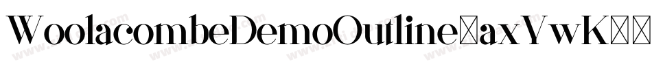 WoolacombeDemoOutline-axYwK字体转换 WoolacombeDemoOutline-axYwK字体转换