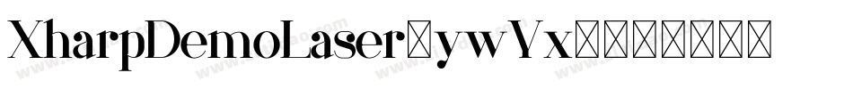 XharpDemoLaser-ywYx3字体转换