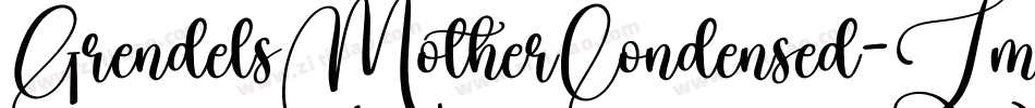 GrendelsMotherCondensed-Zm2m字体转换