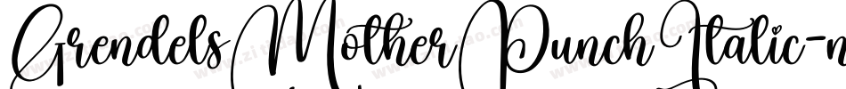 GrendelsMotherPunchItalic-nqd1字体转换