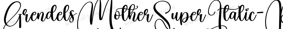 GrendelsMotherSuperItalic-RYGo字体转换