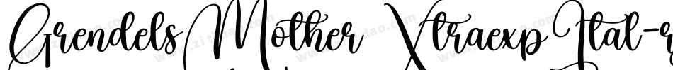 GrendelsMotherXtraexpItal-rjqp字体转换