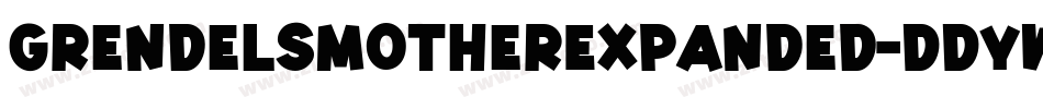 GrendelsMotherExpanded-DDyW字体转换