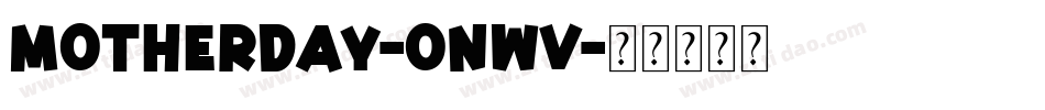 MotherDay-onWV字体转换
