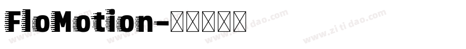 FloMotion字体转换
