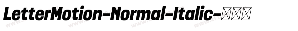 LetterMotion-Normal-Italic字体转换