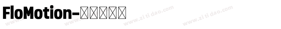 FloMotion字体转换