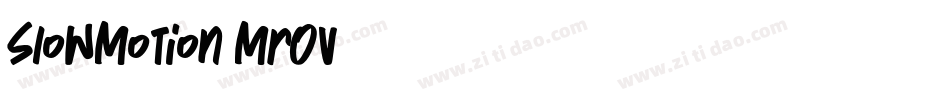 SlowMotion-MrOv字体转换