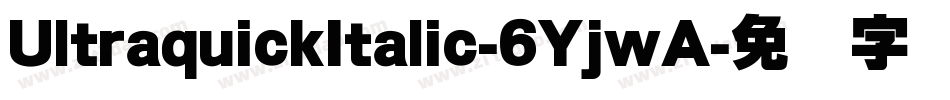UltraquickItalic-6YjwA字体转换