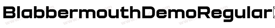 BlabbermouthDemoRegular-Px4B字体转换 BlabbermouthDemoRegular-Px4B字体转换