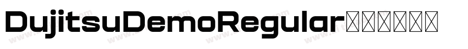 DujitsuDemoRegular字体转换 DujitsuDemoRegular字体转换