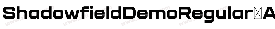 ShadowfieldDemoRegular-AzDA字体转换 ShadowfieldDemoRegular-AzDA字体转换
