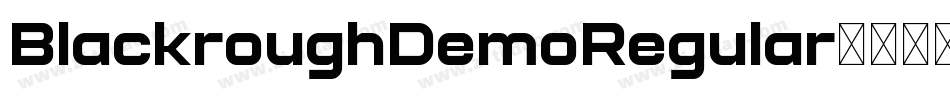 BlackroughDemoRegular字体转换 BlackroughDemoRegular字体转换