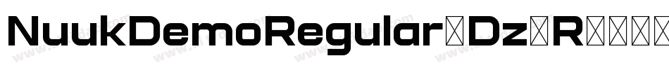 NuukDemoRegular-Dz5R字体转换 NuukDemoRegular-Dz5R字体转换