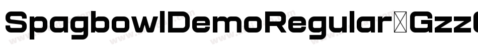 SpagbowlDemoRegular-GzzO字体转换 SpagbowlDemoRegular-GzzO字体转换