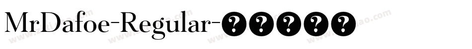 MrDafoe-Regular字体转换