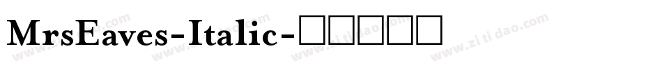 MrsEaves-Italic字体转换