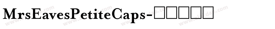 MrsEavesPetiteCaps字体转换