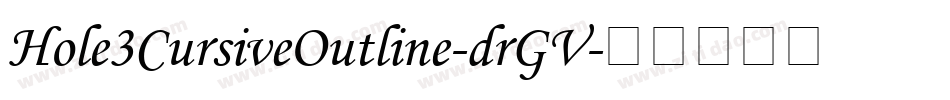 Hole3CursiveOutline-drGV字体转换