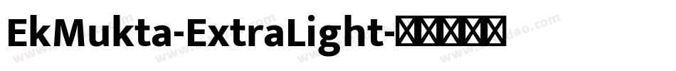 EkMukta-ExtraLight字体转换