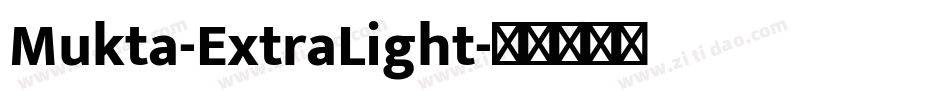 Mukta-ExtraLight字体转换