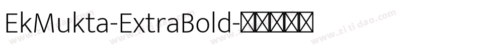 EkMukta-ExtraBold字体转换