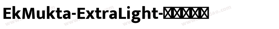 EkMukta-ExtraLight字体转换